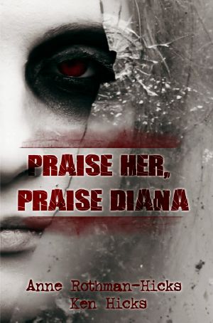 [Jane Larson Novels 01] • Praise Her, Praise Diana